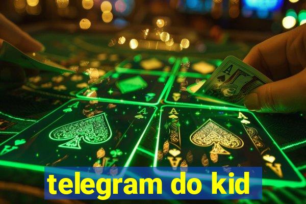 telegram do kid